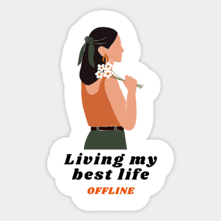 Living my best life Sticker